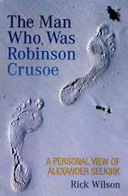 The Man Who Was Robinson Crusoe - By Rick Wilson